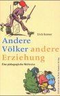 Andere Völker - andere Erziehung Books