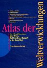 Atlas der Weltverwicklungen. Ein Schaubilderbuch über Armut, Wohlstand und Zukunft in der Einen Welt Books