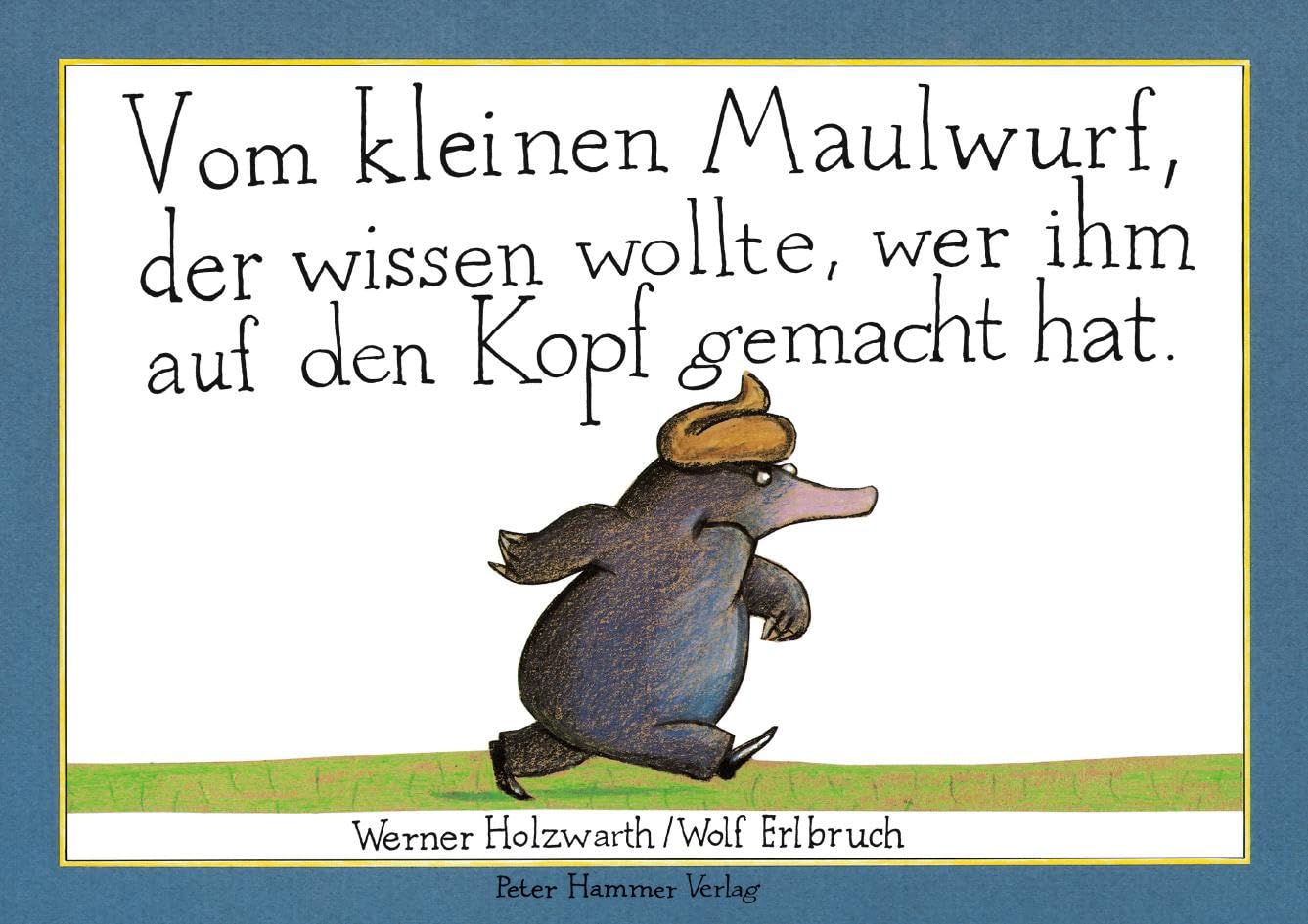 Vom kleinen Maulwurf, der wissen wollte, wer ihm auf den Kopf gemacht hat (Papp-Ausgabe) Tiptoi & Games