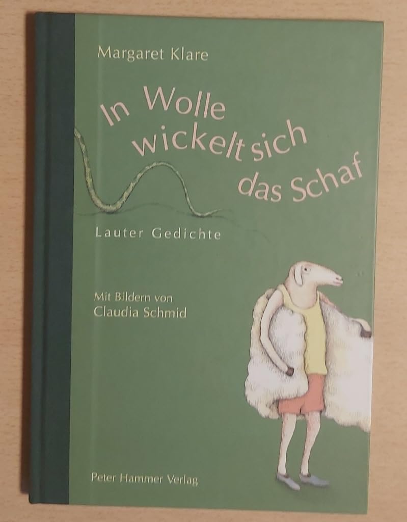 In Wolle wickelt sich das Schaf: Lauter Gedichte Non-fiction