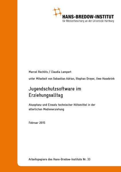 Jugendschutzsoftware im Erziehungsalltag. Akzeptanz und Einsatz technischer Hilfsmittel in der elterlichen Medienerziehung: Arbeitspapiere des Hans-Bredow-Instituts Nr. 33 Law