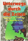 Unterwegs durch die Zeiten: Lesebuch zur Badischen Kirchengeschichte Politics & History