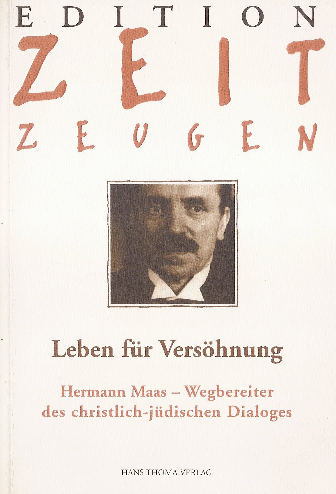 Leben für Versöhnung. Hermann Maas - Wegbereiter des christlich-jüdischen Dialoges Politics & Society
