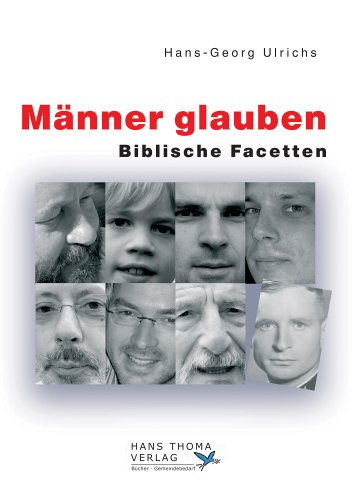 Männer glauben: Biblische Facetten Religion & Esotericism