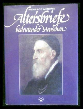 Altersbriefe bedeutender Menschen in Handschrift und Druck Books