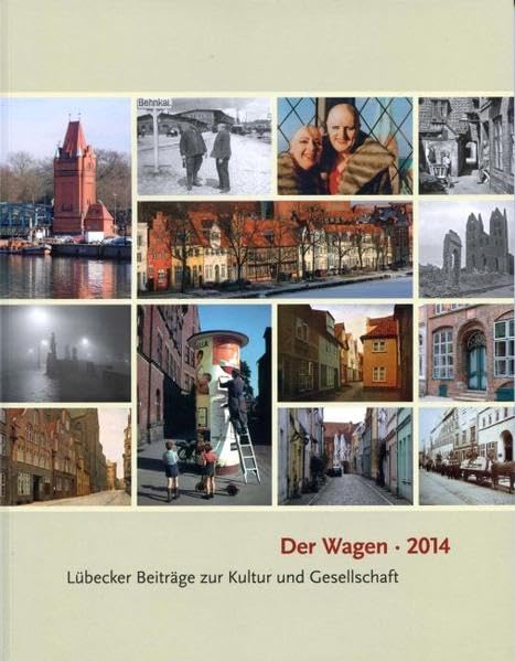 Der Wagen 2014: Lübecker Beiträge zur Kultur und Gesellschaft Natural Sciences