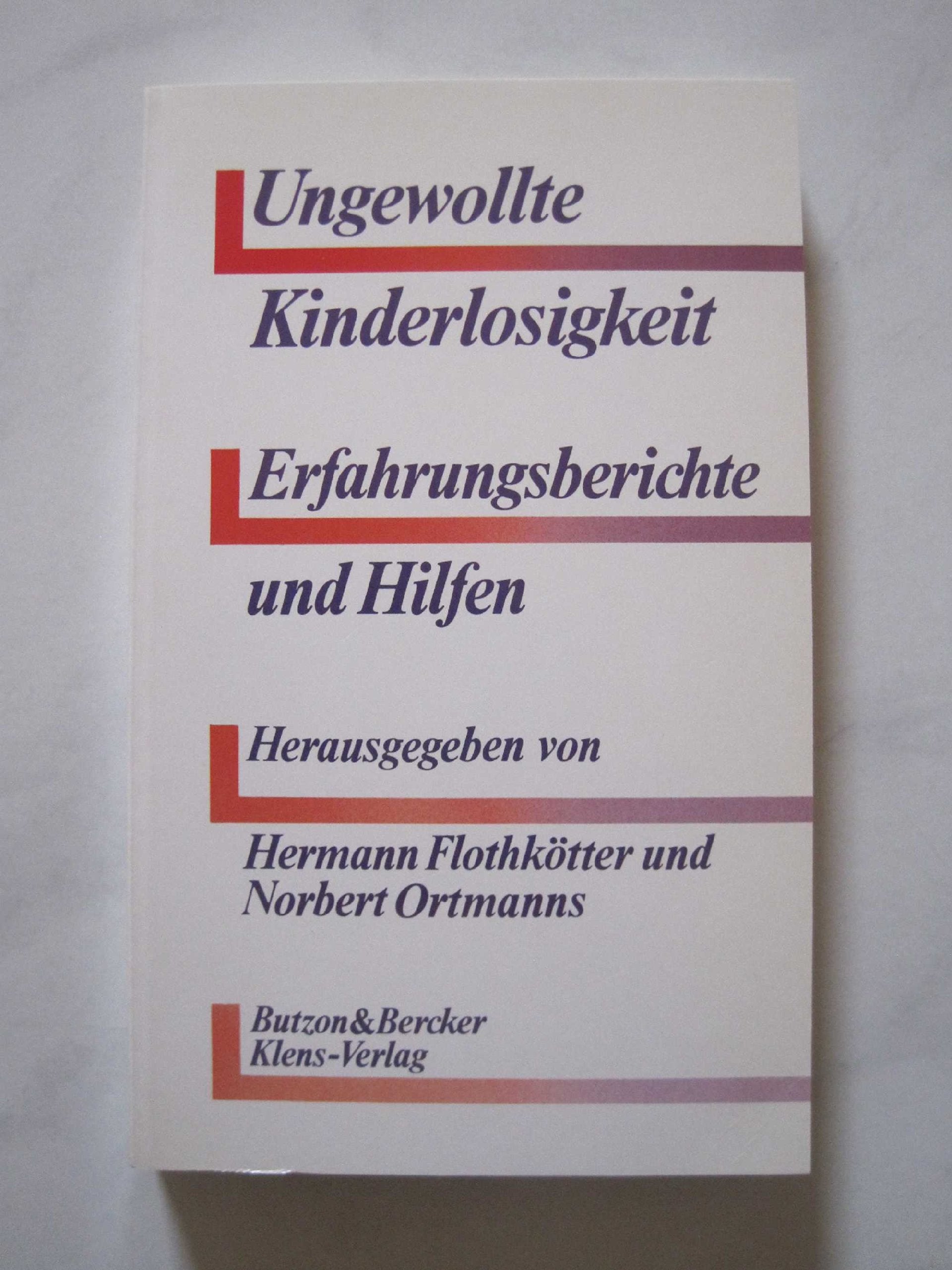 Ungewollte Kinderlosigkeit. Erfahrungsberichte und Hilfen Medicine