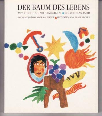 Der Baum des Lebens. Mit Zeichen und Symbolen durch das Jahr. Ein immerwährender Kalender Garden & Plants