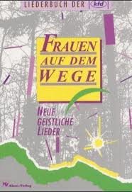 Frauen auf dem Wege. Neue geistliche Lieder Books