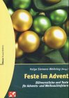 Feste im Advent: Bühnenstücke und Texte für Advents- und Weihnachtsfeiern Film, Art & Culture