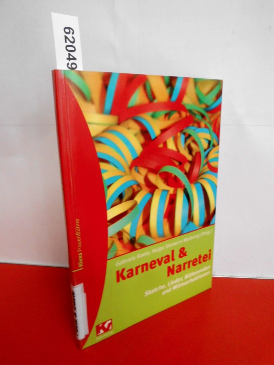 Karneval & Narretei: Sketche, Lieder, Bühnenstücke und Mitmachaktionen Leisure & Fun