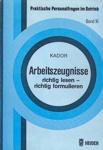 Arbeitszeugnisse richtig lesen - richtig formulieren Law