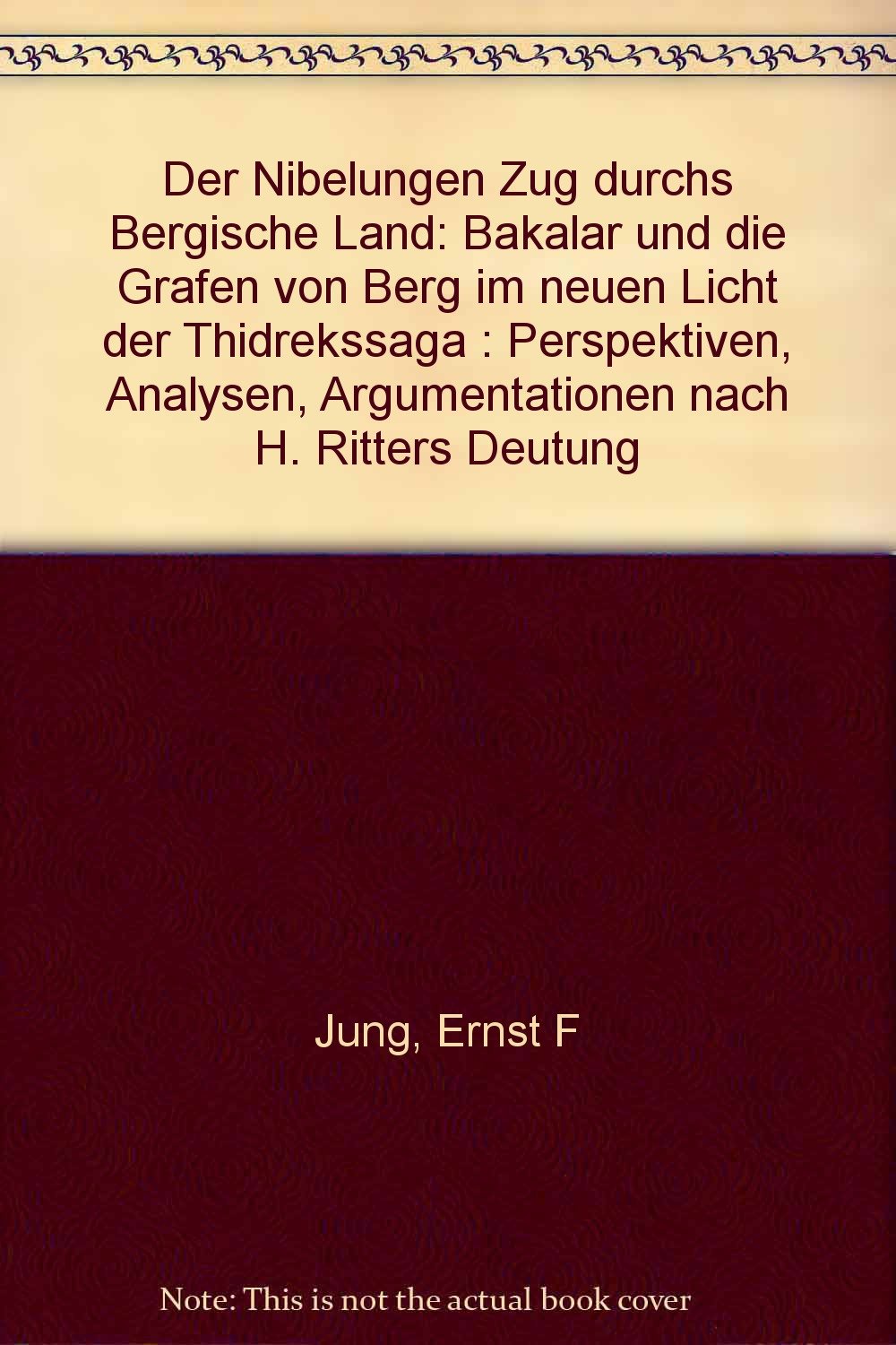 Der Nibelungen Zug durchs Bergische Land Books