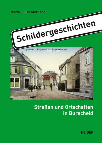 Schildergeschichten: Straßen und Ortschaften in Burscheid Law