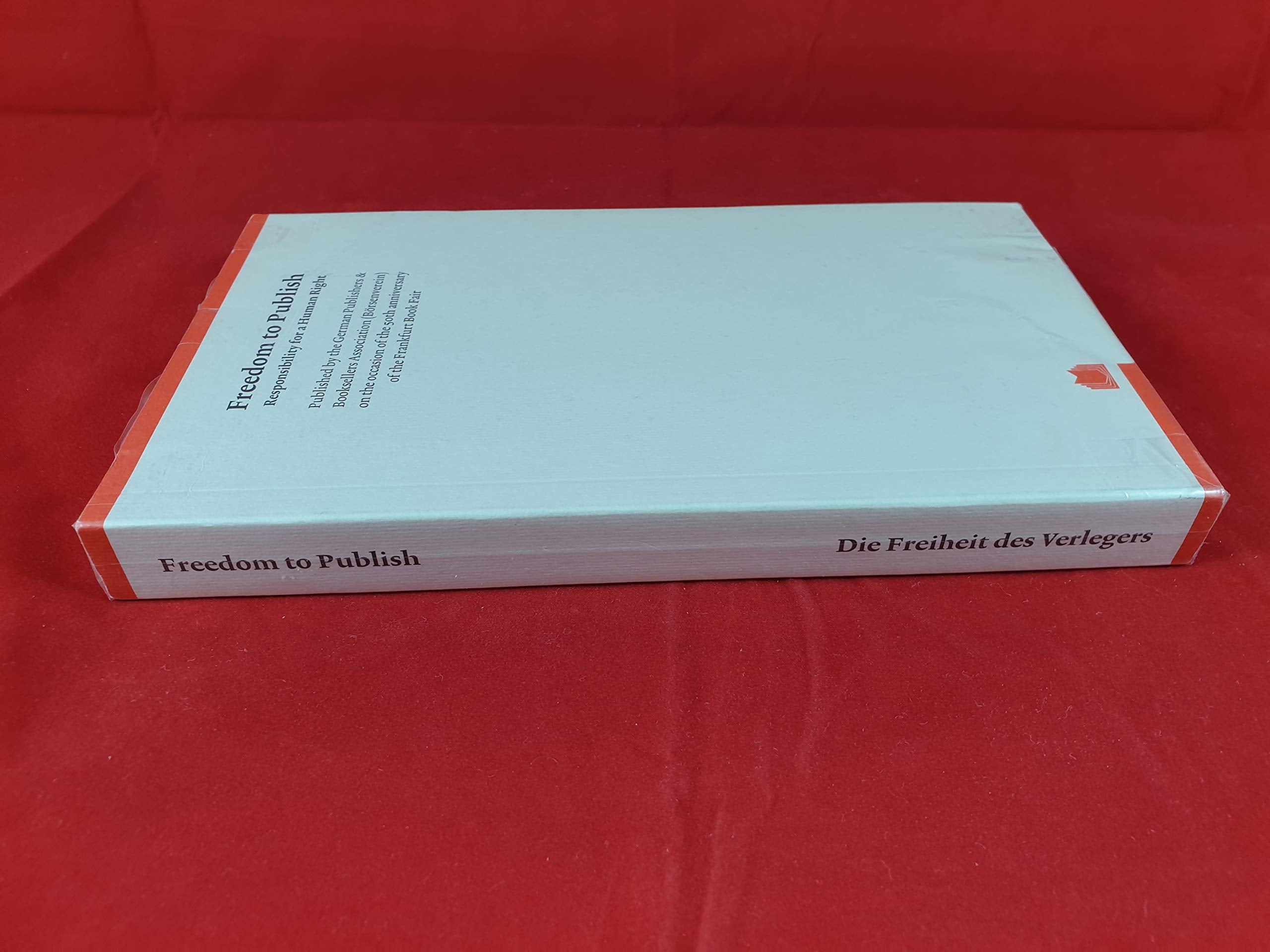 Die Freiheit des Verlegers In Verantwortung für ein Menschenrecht Books