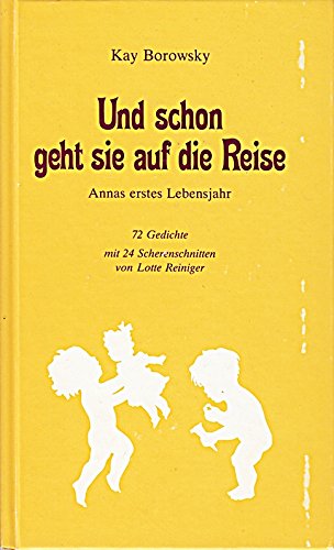 Und schon geht sie auf die Reise: Annas erstes Lebensjahr. 72 Gedichte Books