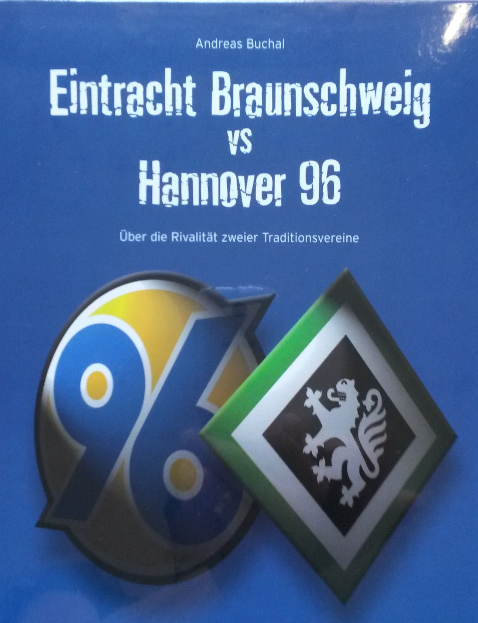 Eintracht Braunschweig vs Hannover 96: Über die Rivalität zweier Traditionsvereine Leisure & Fun