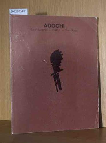 Adochi. San Martino - Berlin - San Jose. Arbeiten 1987-1989 Books
