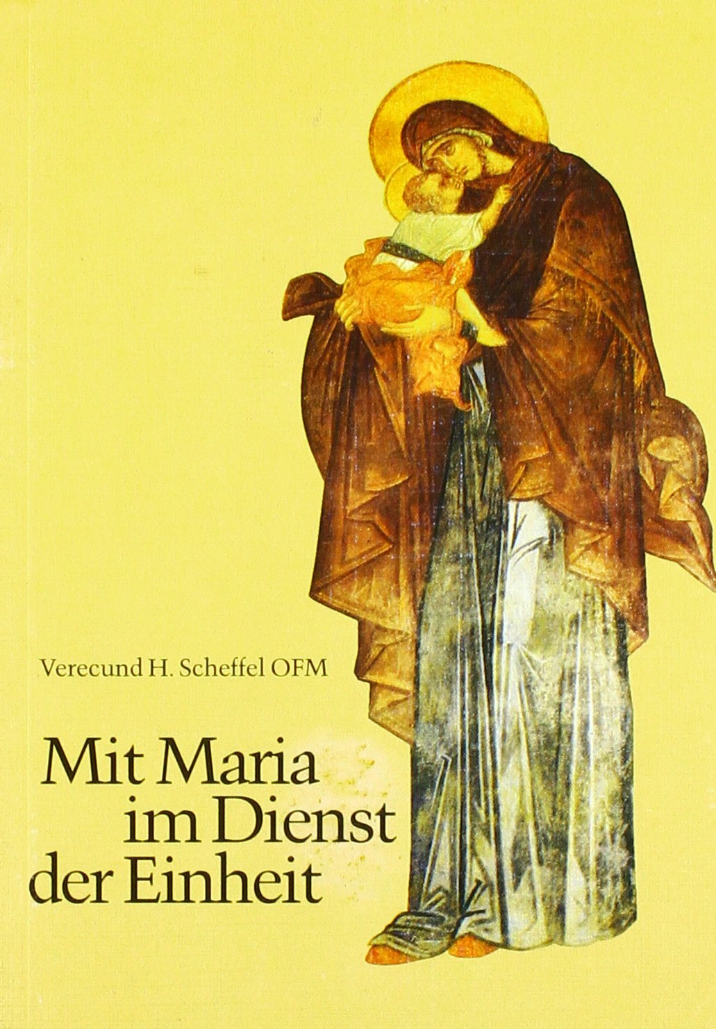 Mit Maria im Dienste der Einheit: Ein Pilgertagebuch aus Stockholm und Istanbul Books
