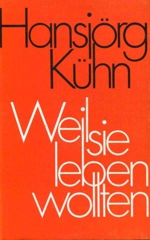 Weil sie leben wollten, Books