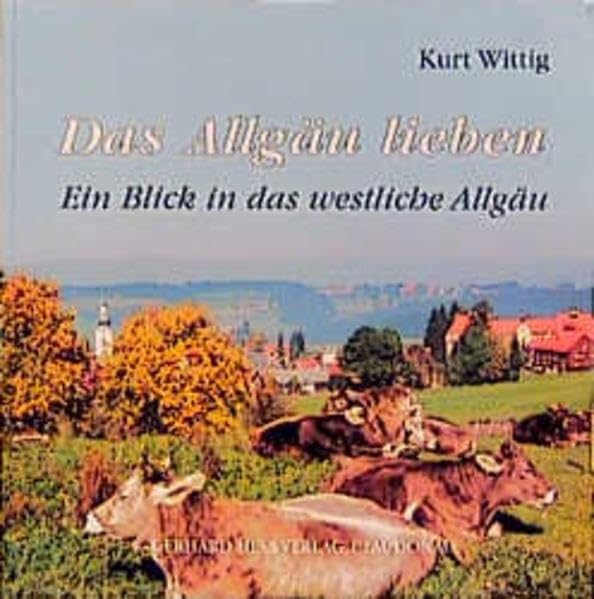 Das Allgäu lieben: Blick in das westliche Allgäu Leisure, Home & Garden