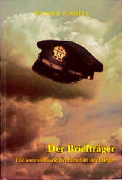 Der Briefträger: Die Internationale Bruderschaft der Flieger Memories