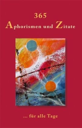 365 Aphorismen und Zitate: ...für alle Tage Contemporary literature