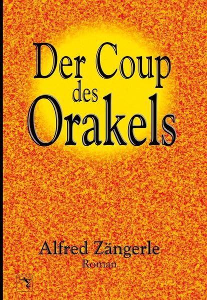 Der Coup des Orakels: Roman Contemporary literature