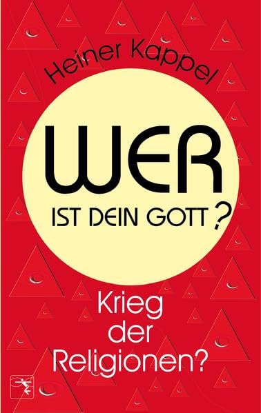 Wer ist dein Gott?: Krieg der Religionen? Social Sciences