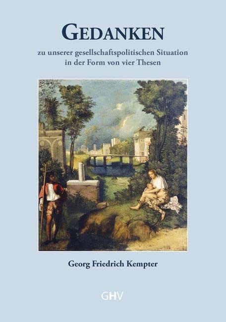 Gedanken zu unserer gesellschaftspolitischen Situation in der Form von vier Thesen Books