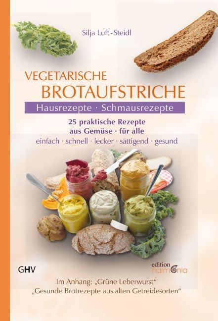 Vegetarische Brotaufstriche: Hausrezepte - Schmausrezepte Leisure, Home & Garden
