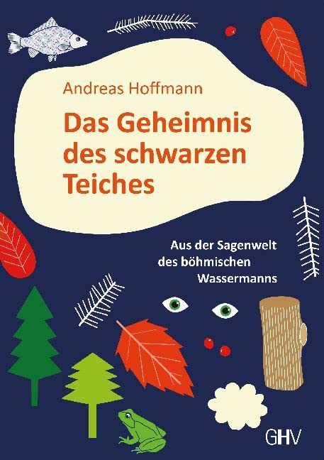 Das Geheimnis des schwarzen Teiches: Aus der Sagenwelt des böhmischen Wassermanns Action & Adventure