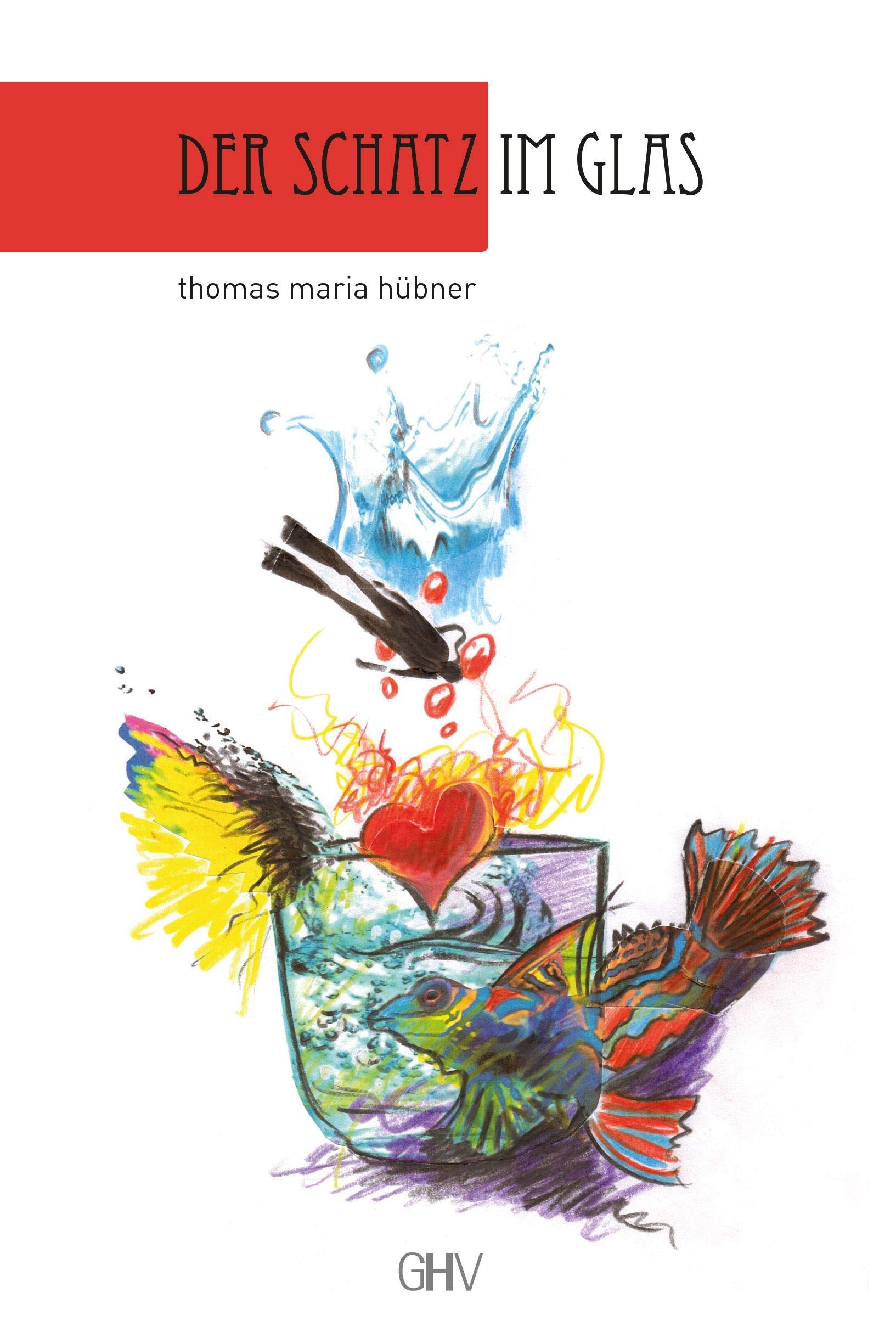 Der Schatz im Glas Poetry