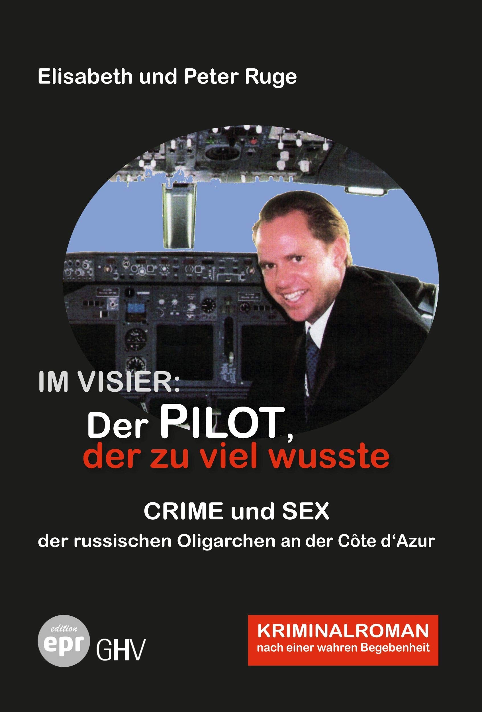 Im Visier: Der Pilot, der zu viel wusste book