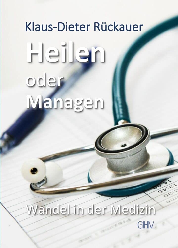 Heilen oder Managen Medicine