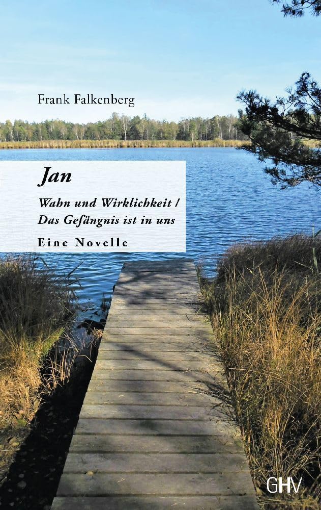 Jan: Wahn und Wirklichkeit / Das Gefängnis ist in uns Contemporary literature