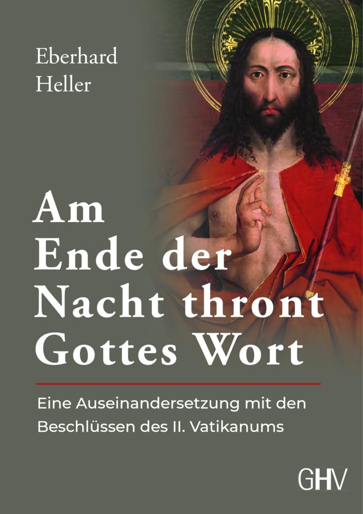 Am Ende der Nacht thront Gottes Wort: Eine Auseinandersetzung mit den Beschlüssen des II. Vatikanums Religion & Esotericism