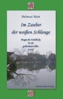 Im Zauber der weißen Schlange: Magische Einblicke in ein geheimnisvolles Land Contemporary literature