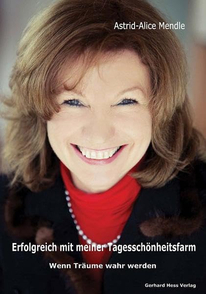 Erfolgreich mit meiner Tagesschönheitsfarm: Wenn Träume wahr werden Business, Finance & Career