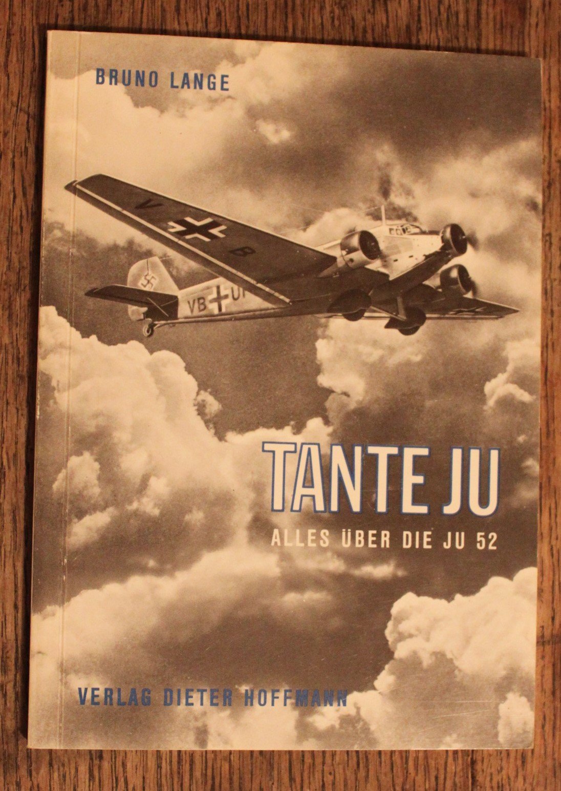 Tante Ju. Alles über die Ju 52. Deutsch/Englisch Business & Technology