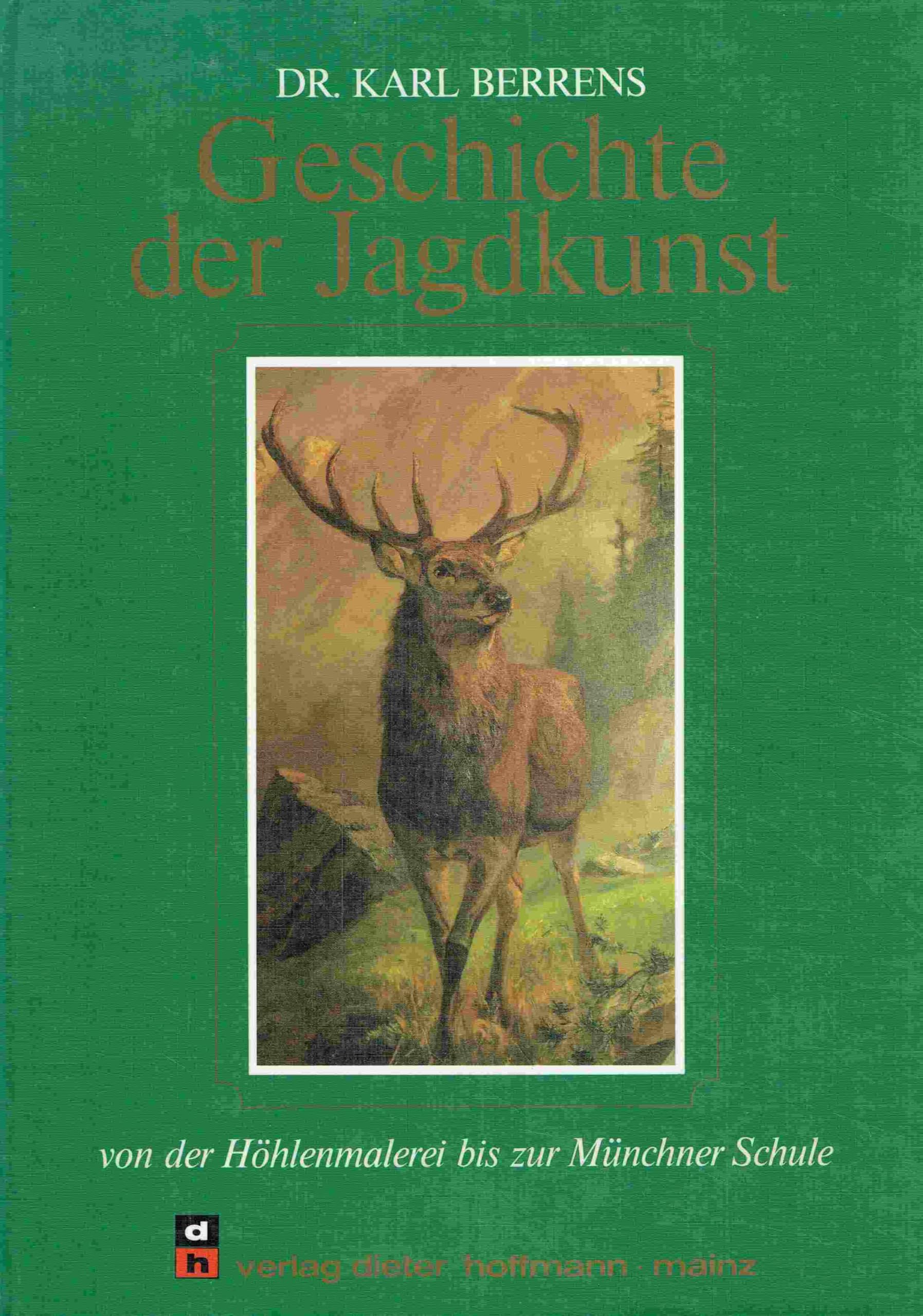 Geschichte der Jagdkunst: Von der Höhlenmalerei bis zur Münchner Schule (Livre en allemand) book