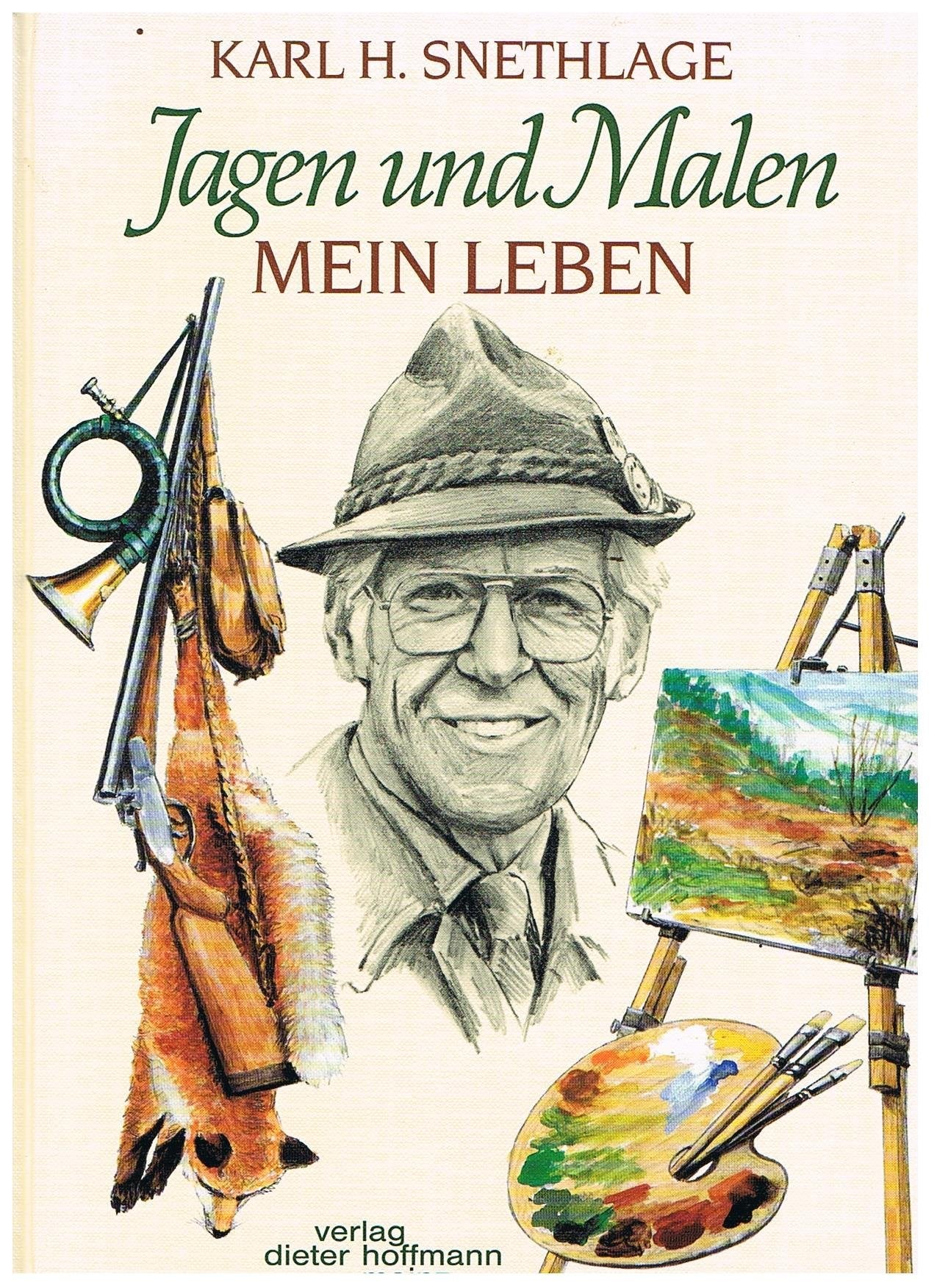 Jagen und Malen: Mein Leben Books