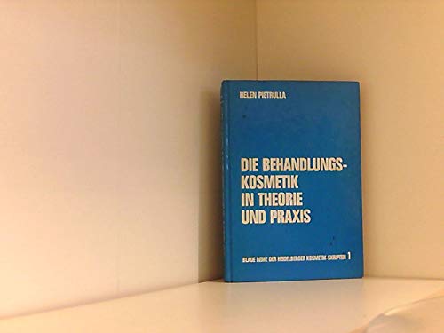 Die Behandlungskosmetik in Theorie und Praxis Books