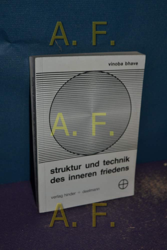 Immerwährende Weisheit: Struktur und Technik des inneren Friedens Philosophy