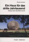 Ein Haus für das dritte Jahrtausend: Essays über das Matrimandir Religion & Esotericism