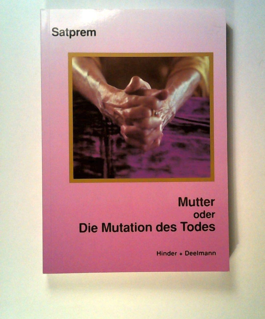 Mutter. Satprems Biographie der Mutter / Mutter oder Die Mutation des Todes Leisure & Fun