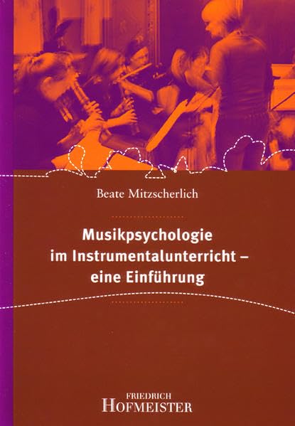 Musikpsychologie im Instrumentalunterricht - eine Einführung Arts & Music