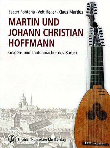 Martin und Johann Christian Hoffmann: Geigen- und Lautenmacher des Barock Sheet Music
