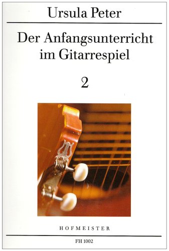 Der Anfangsunterricht im Gitarrespiel 2: Band 2 Neufassung Sheet Music