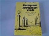 Fluchtpunkt Jahrhundertwende : Ursprünge u. Aspekte e. zukünftigen Gesellschaft. Books